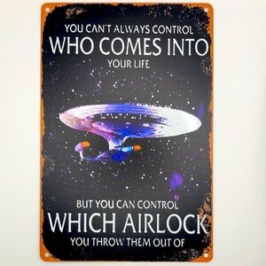 Metal Sign Space Ship “…You Can Control What Airlock You Throw Them Out Of”